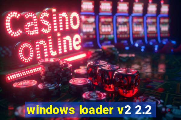 windows loader v2 2.2